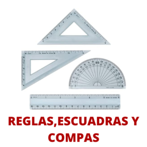 Reglas, Escuadras y Compas